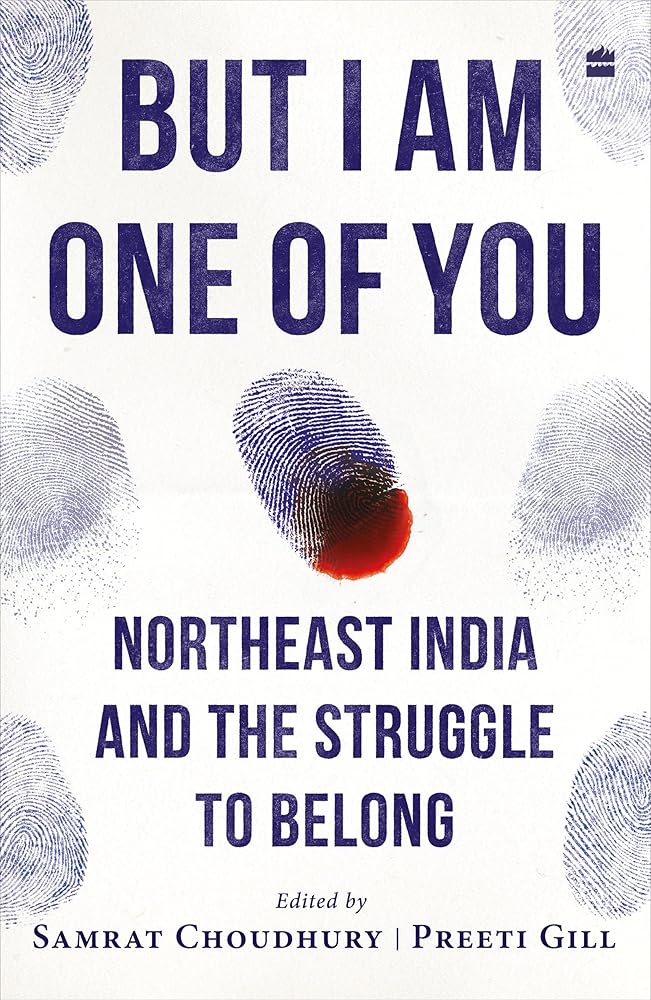 But I Am One of You : Northeast India and the Struggle to Belong cover image