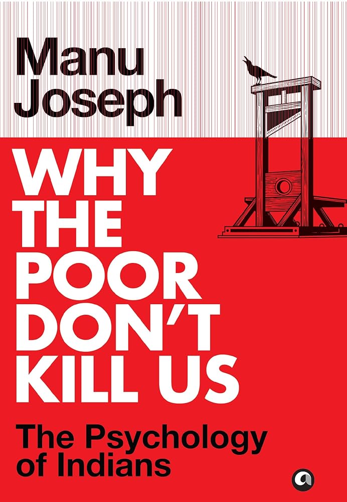 Why the Poor Don’t Kill Us: The Psychology of Indians cover image