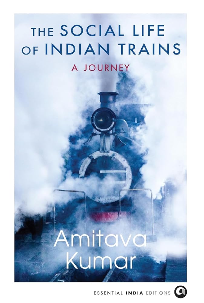 The Social Life of Indian Trains: A Journey cover image