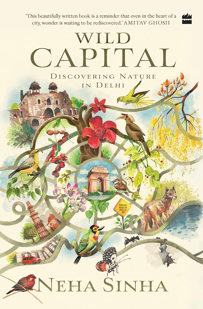 Wild Capital : Discovering Nature in Delhi cover image