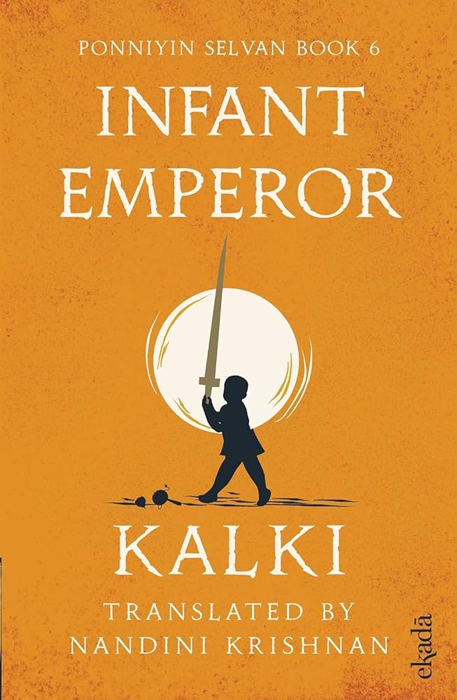Infant Emperor (Ponniyin Selvan Book 6) cover image