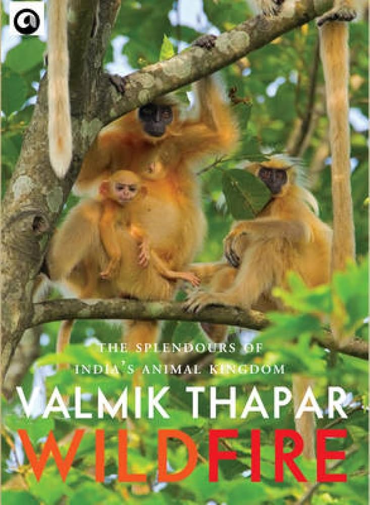Wild Fire: The Splendours of India's Animal Kingdom cover image
