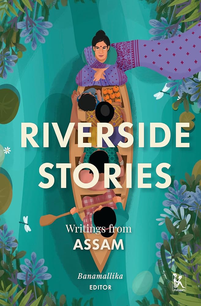 Riverside Stories: Writings from Assam cover image