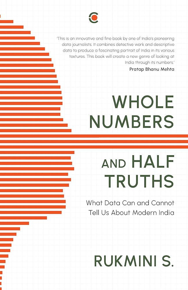 Whole Numbers and Half Truths: What Data Can and Cannot Tell Us about Modern India cover image