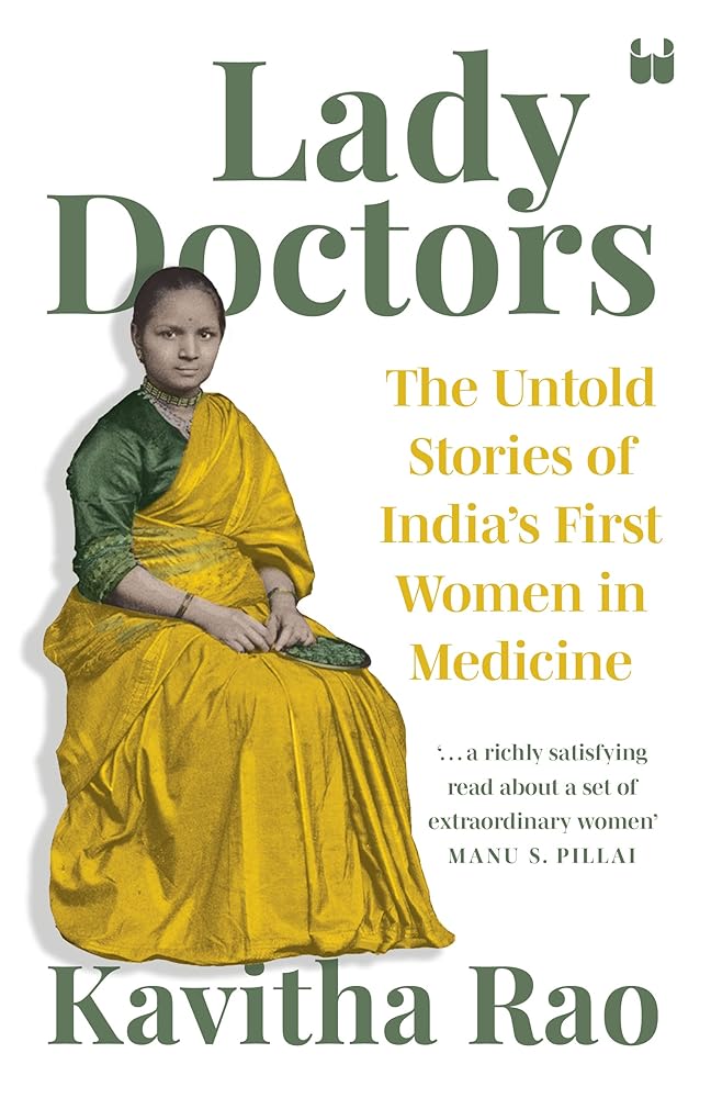 LADY DOCTORS: THE UNTOLD STORIES OF INDIAS FIRST WOMEN IN MEDICINE cover image