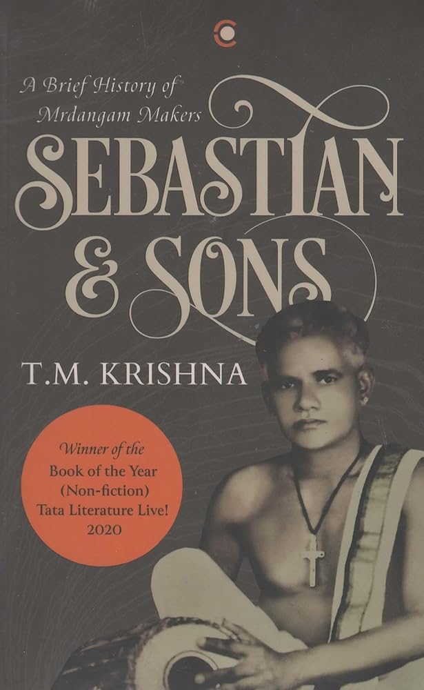 Sebastian and Sons A Brief History of Mrdangam Makers cover image