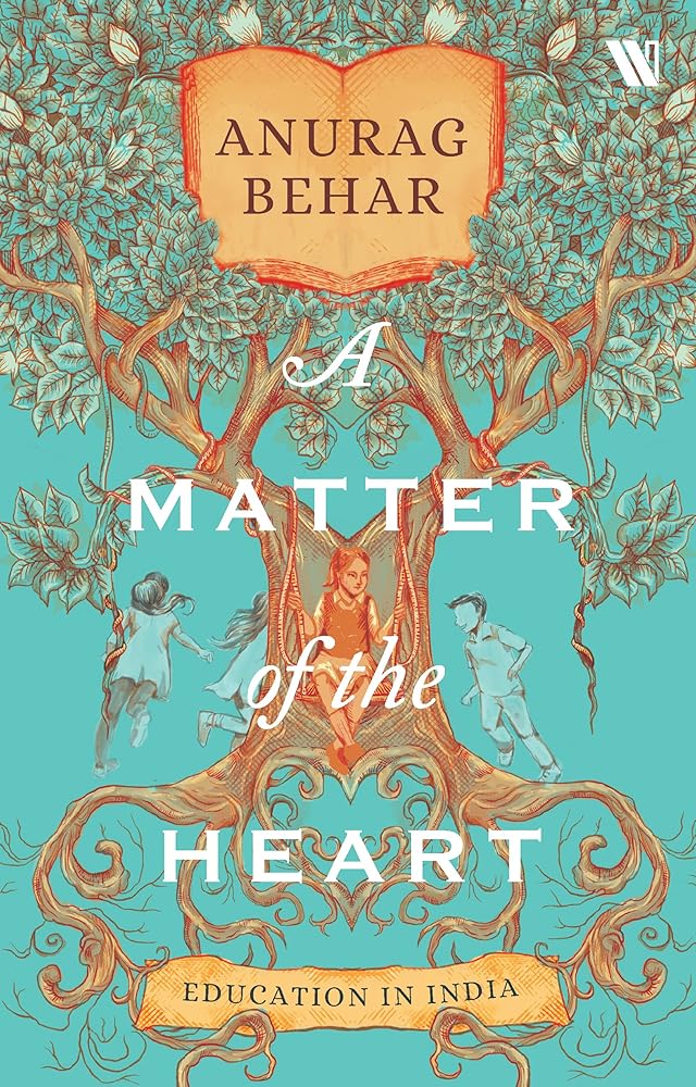A Matter of the Heart : Education in india cover image