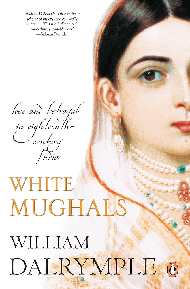 Book Recommendation: White Mughals by William Dalrymple