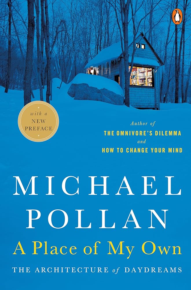 Favourite Reads: A Place of my Own by Michael Pollan