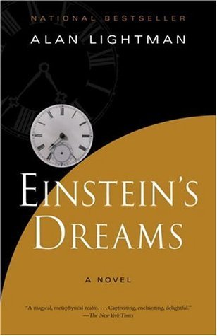 Einstein's Dreams, by Alan Lightman