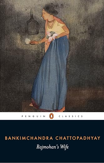 Rajmohan's Wife by Bankimchandra Chattopadhyay