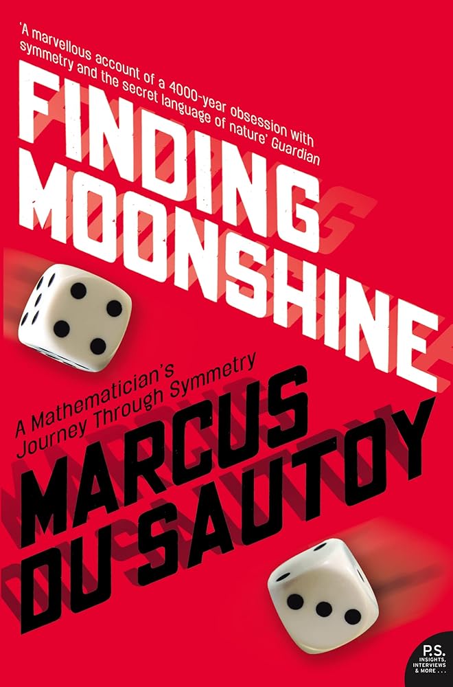 Finding Moonshine: A Mathematician's Journey Through Symmetry cover image