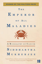 Emperor of All Maladies: A Biography of Cancer cover image