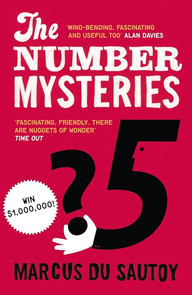 The Number Mysteries: A Mathematical Odyssey through Everyday Life cover image