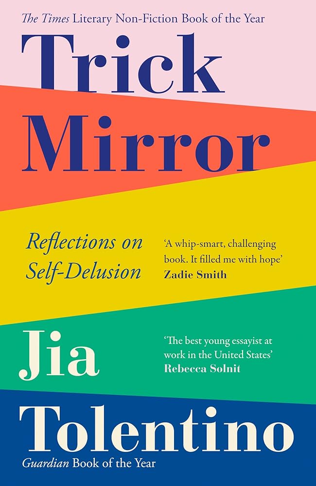 Trick Mirror: Reflections on Self-Delusion cover image