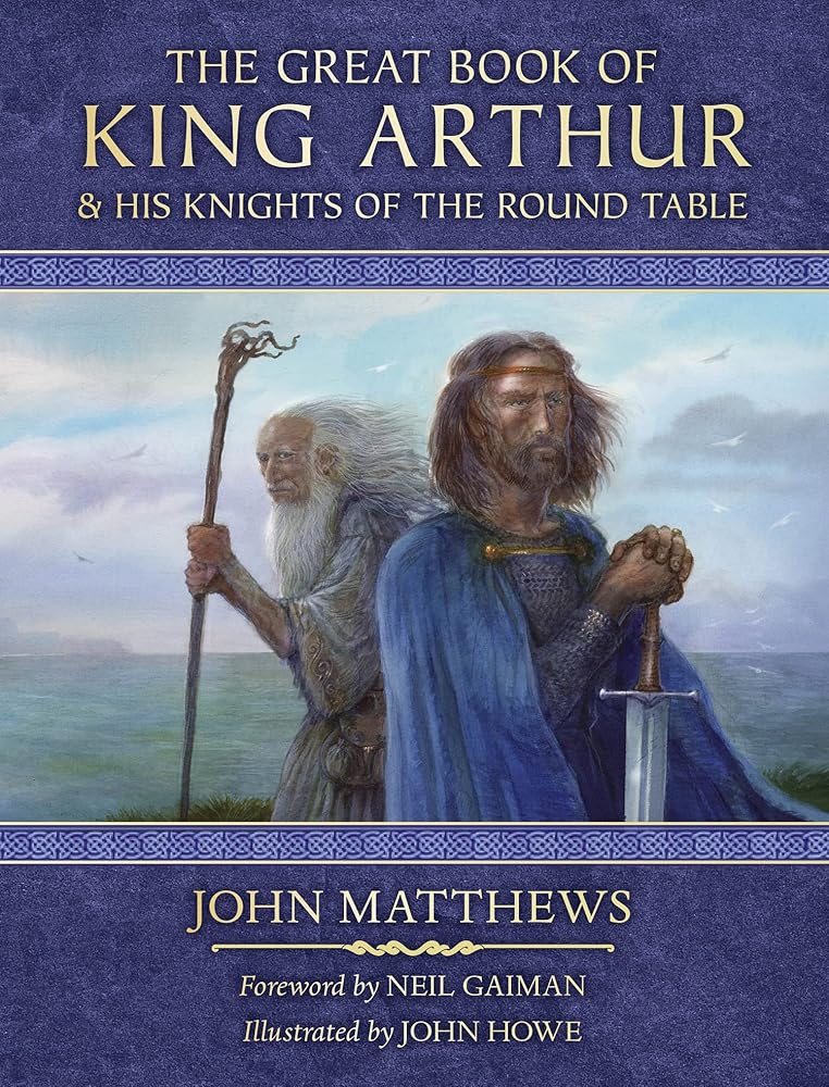 The Great Book of King Arthur and His Knights of the Round Table: A New Morte D’Arthur cover image