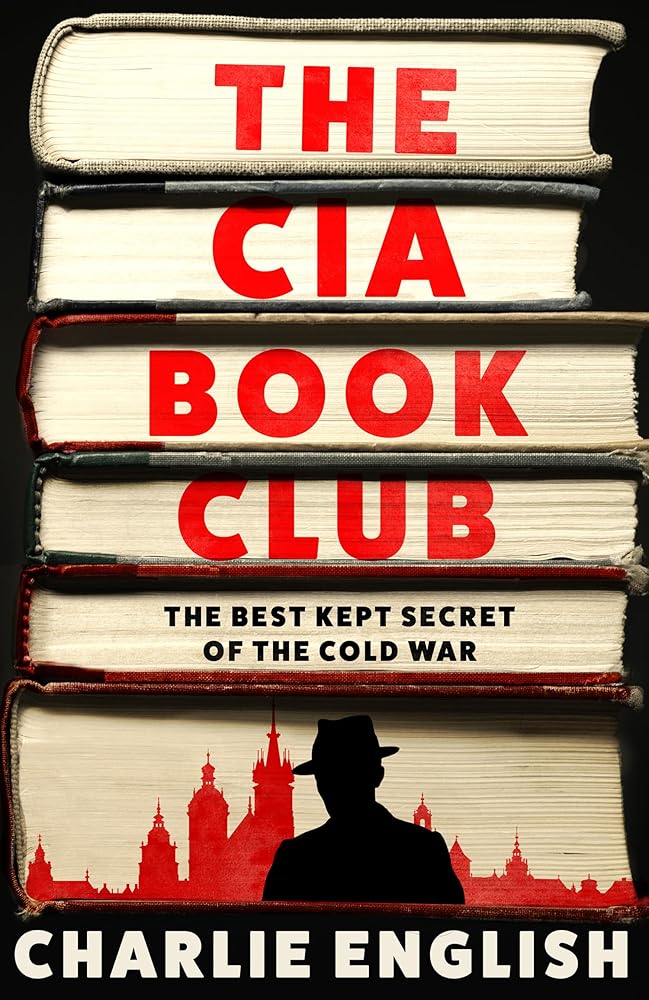 The CIA Book Club: The Best-Kept Secret of the Cold War cover image