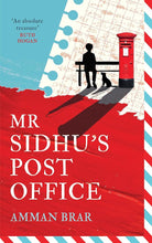 Mr Sidhu's Post Office - A deeply emotional and heart-warming debut novel of family, love and hope.: A deeply emotional and heart-warming debut novel of family, love and hope coming in 2026! cover image