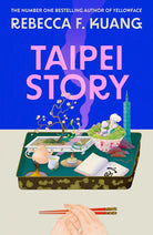 Taipei Story: A dazzling coming-of-age literary novel of first love and loss by R.F. Kuang, #1 Sunday Times and New York Times bestselling author of YELLOWFACE and KATABASIS, new for 2026 cover image
