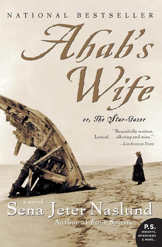 Ahab's Wife: Or, The Star-gazer: A Novel (P.S.) cover image
