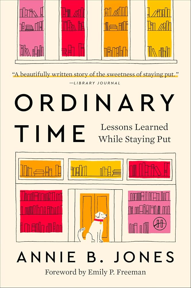 Ordinary Time: Lessons Learned While Staying Put cover image