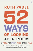 52 Ways Of Looking At A Poem: or How Reading Modern Poetry Can Change Your Life cover image