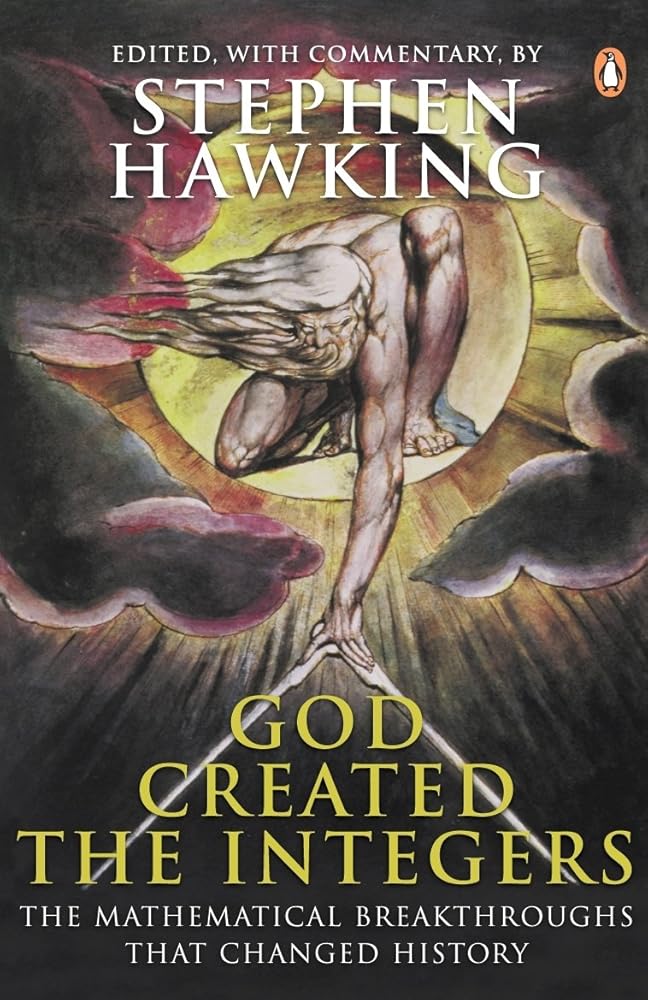 God Created the Integers: The Mathematical Breakthroughs That Changed History cover image