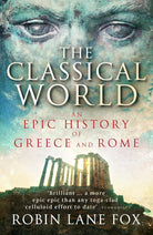 Classical World: An Epic History From Homer To Hadrian cover image