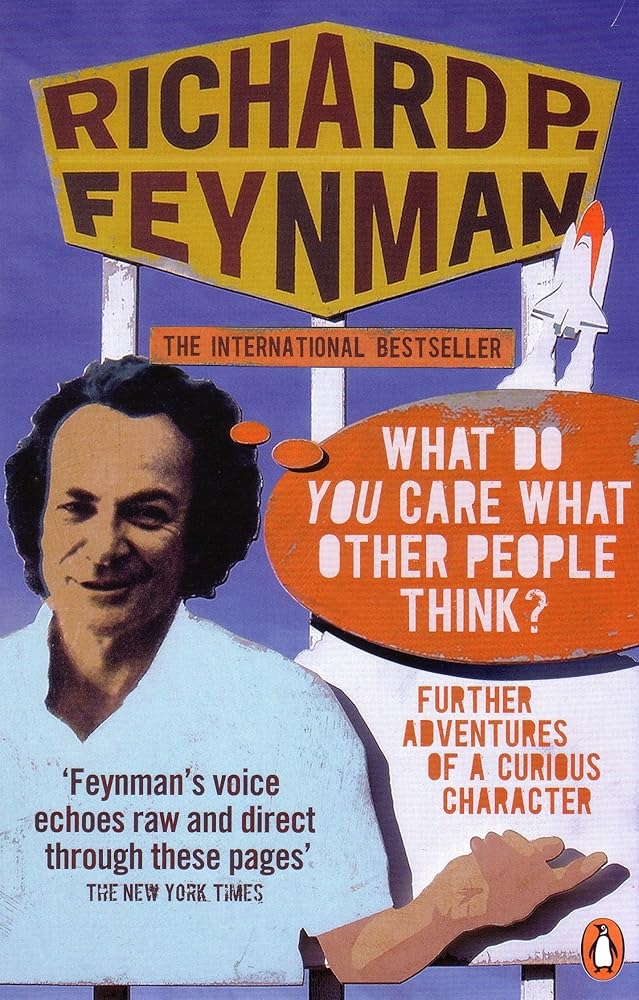 'What Do You Care What Other People Think?': Further Adventures of a Curious Character cover image
