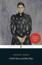 A Doll's House and Other Plays (Penguin Classics) cover image