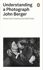 Understanding a Photograph (Penguin Modern Classics) cover image