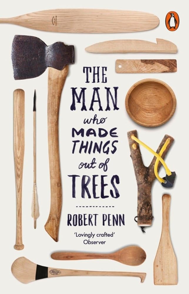 The Man Who Made Things Out of Trees cover image
