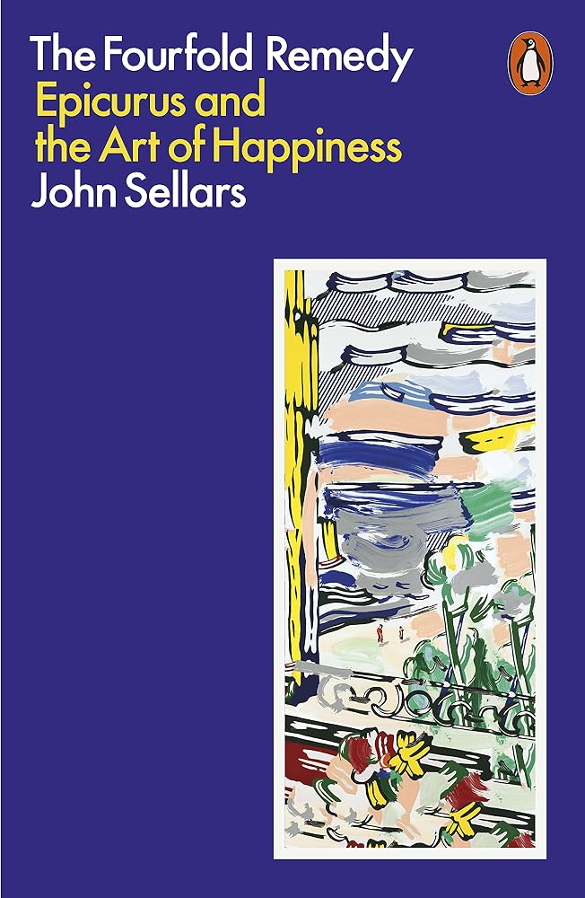The Fourfold Remedy: Epicurus and the Art of Happiness cover image