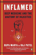 Inflamed: Deep Medicine and the Anatomy of Injustice cover image