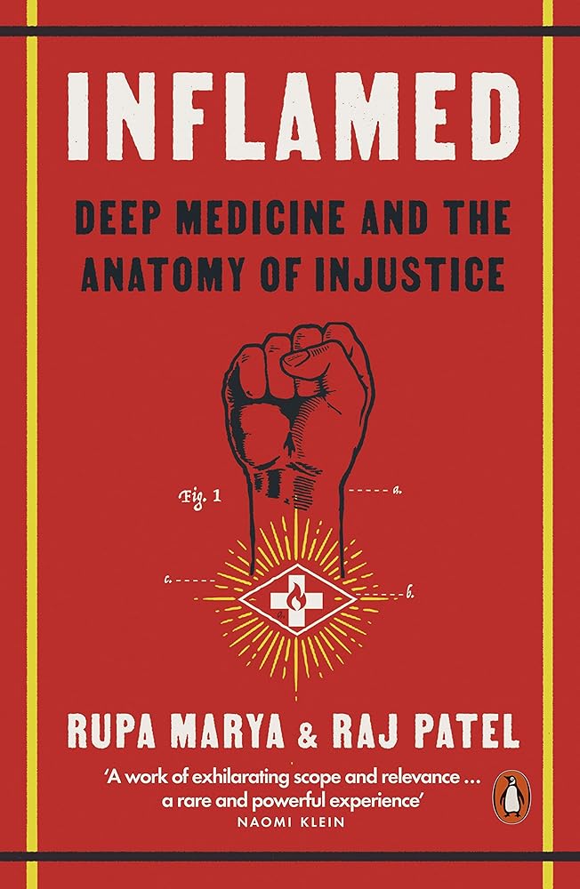 Inflamed: Deep Medicine and the Anatomy of Injustice cover image