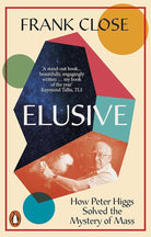 Elusive: How Peter Higgs Solved the Mystery of Mass cover image