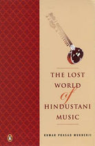 The Lost World Of Hindustani Music cover image