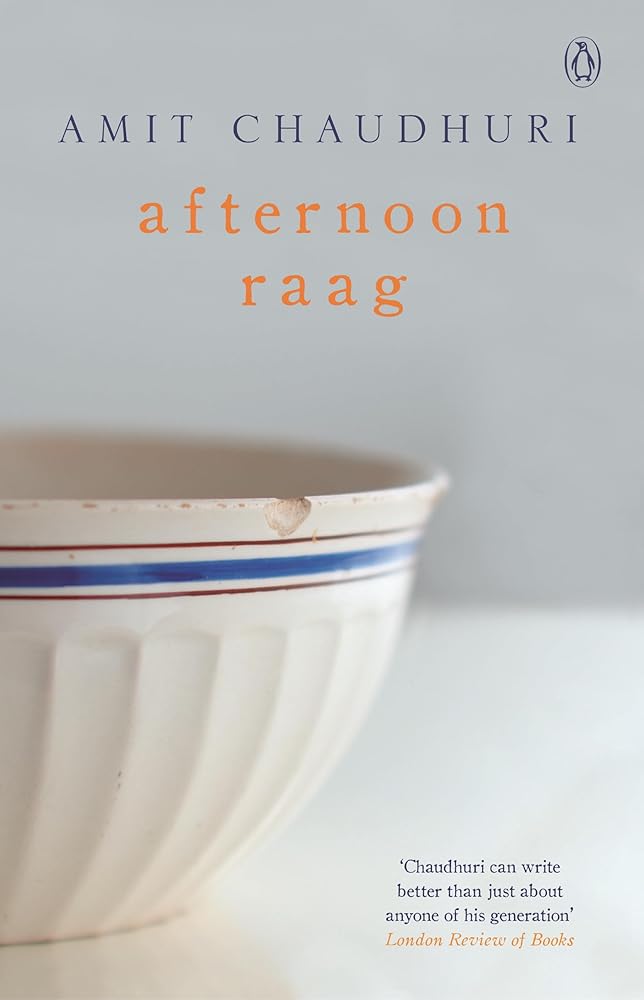 Afternoon Raag [Paperback] [Oct 03, 2013] Amit Chaudhuri cover image