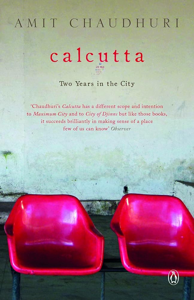 Calcutta: Two Years in the City [Paperback] [Feb 01, 2014] Amit Chaudhuri cover image