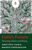 India’s Forests: Revisiting Nature and History cover image