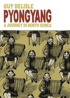 Pyongyang: A Journey in North Korea cover image