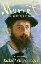 Monet The Restless Vision /anglais cover image