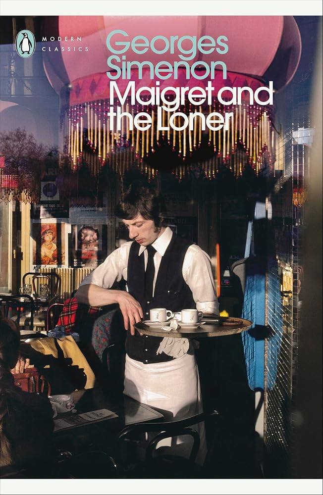 Maigret and the Loner (Inspector Maigret) cover image