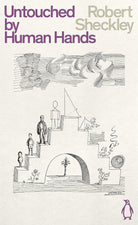 Untouched By Human Hands: Robert Sheckley (Penguin Science Fiction) cover image