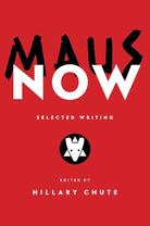 Maus Now: Selected Writing cover image