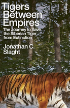 Tigers Between Empires cover image