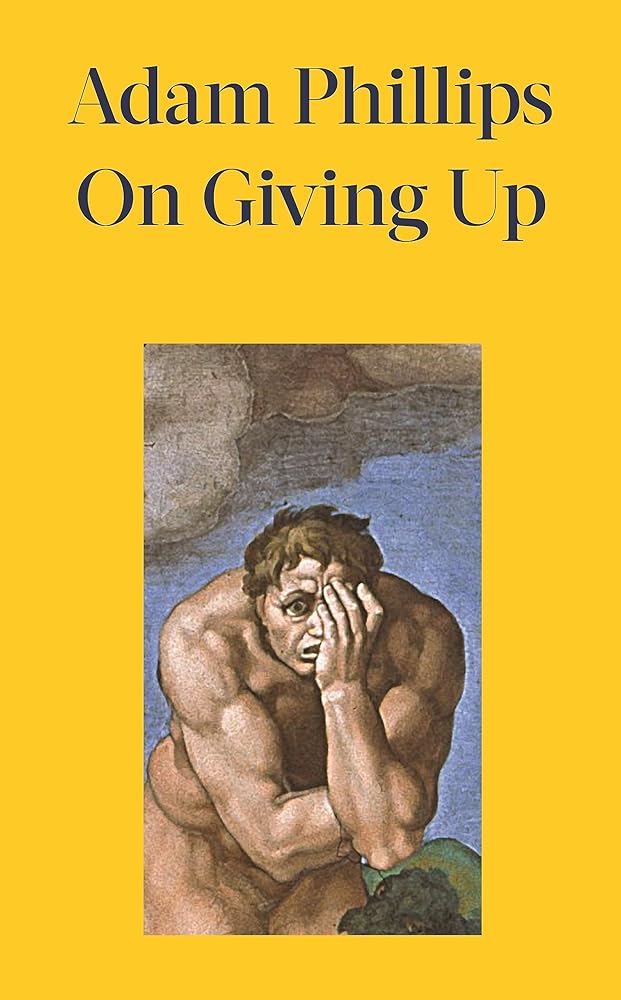 On Giving Up: What Must We Give Up to Feel More Alive? cover image