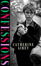 Confessions: The beautiful new literary debut about secrets, womanhood and family, set between Ireland and New York cover image
