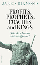 Profits, Prophets, Coaches and Kings: (When) Do Leaders Make a Difference? cover image