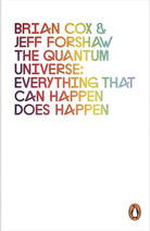 the quantum universe: everything that can happen does happen. brian cox & jeff forshaw cover image